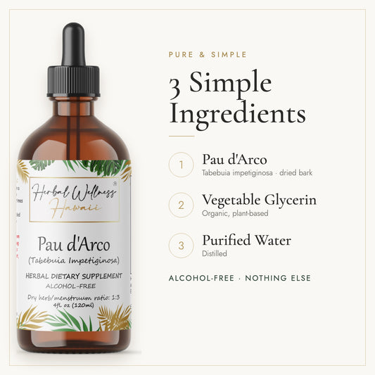Pau d'Arco liquid drops, 3 simple ingredients: herb, vegetable glycerin, purified water